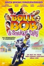 Bølle Bob og smukke Sally