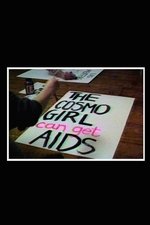 Doctors, Liars, and Women: AIDS Activists Say No to Cosmo