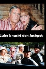 Luise knackt den Jackpot