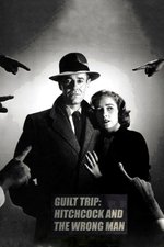 Guilt Trip: Hitchcock and 'The Wrong Man'