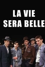 La Vie sera belle