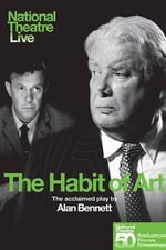 National Theatre Live: The Habit of Art