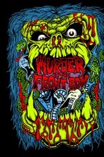 Murder in the Front Row: The San Francisco Bay Area Thrash Metal Story