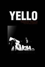 Yello: Touch Yello - The Virtual Concert