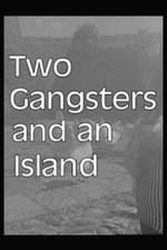 Two Gangsters and an Island