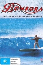 Bombora - The Story of Australian Surfing