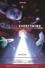 The Big Everything