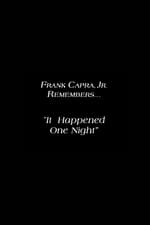 Frank Capra Jr. Remembers: It Happened One Night