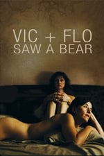 Vic + Flo Saw a Bear