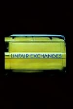 Unfair Exchanges