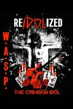 W.A.S.P. : ReIdolized (The Soundtrack to the Crimson Idol)