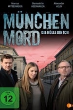 München Mord - Die Hölle bin ich