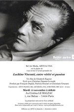 Luchino Visconti, entre vérité et passion