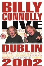 Billy Connolly: Live in Dublin 2002