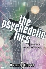 The Psychedelic Furs: Live From House Of Blues