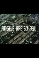 Angels Are So Few