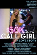 $50K and a Call Girl: A Love Story