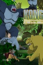 Kong: Return to the Jungle