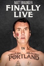 Matt Braunger: Finally Live in Portland