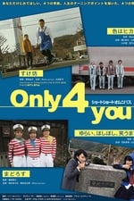 Only 4 You