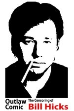 Outlaw Comic: The Censoring of Bill Hicks