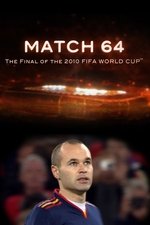 Match 64: The Final of the 2010 FIFA World Cup