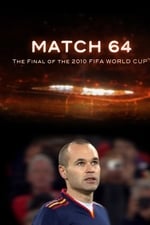 Match 64: The Final of the 2010 FIFA World Cup