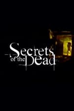 Secrets of the Dead