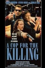 In the Line of Duty: A Cop for the Killing