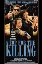 In the Line of Duty: A Cop for the Killing