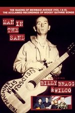 Billy Bragg & Wilco: Man in the Sand