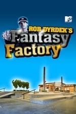 Rob Dyrdek's Fantasy Factory