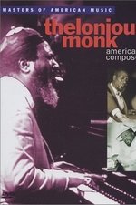 Thelonious Monk: American Composer