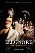 Eleonore: The Masked Vengeance