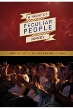 A Night of Comedy: Peculiar People