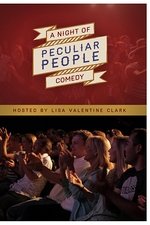 A Night of Comedy: Peculiar People