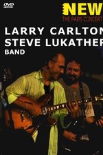 Larry Carlton & Steve Lukather Band - Paris Concert (2001)