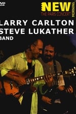 Larry Carlton & Steve Lukather Band - Paris Concert (2001)