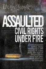 Assaulted: Civil Rights Under Fire