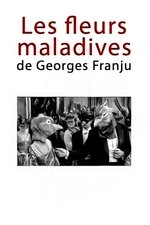 Les fleurs maladives de Georges Franju