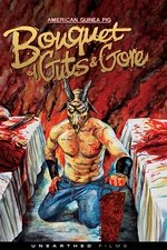 American Guinea Pig: Bouquet of Guts and Gore