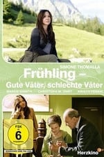 Frühling - Gute Väter, schlechte Väter