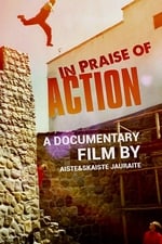 In Praise of Action