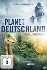 Planet Deutschland - 300 Millionen Jahre