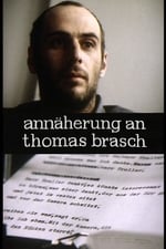 Approaching Thomas Brasch