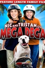 Nic & Tristan Go Mega Dega