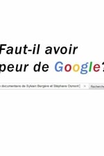 Faut-il avoir peur de Google?