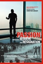 Passion - Between Revolt and Resignation