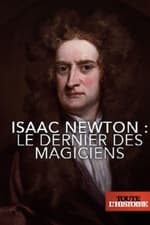 Isaac Newton: The Last Magician