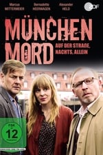 München Mord – Auf der Straße, nachts, allein